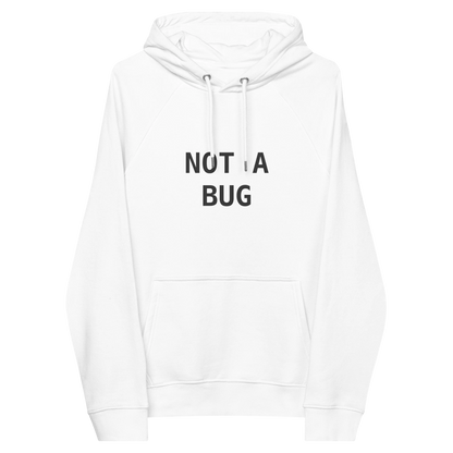 NOT A BUG premium hoodie front flat 2 front