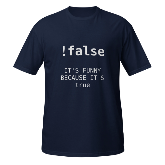 It's funny because it's true T-shirt front ghost front