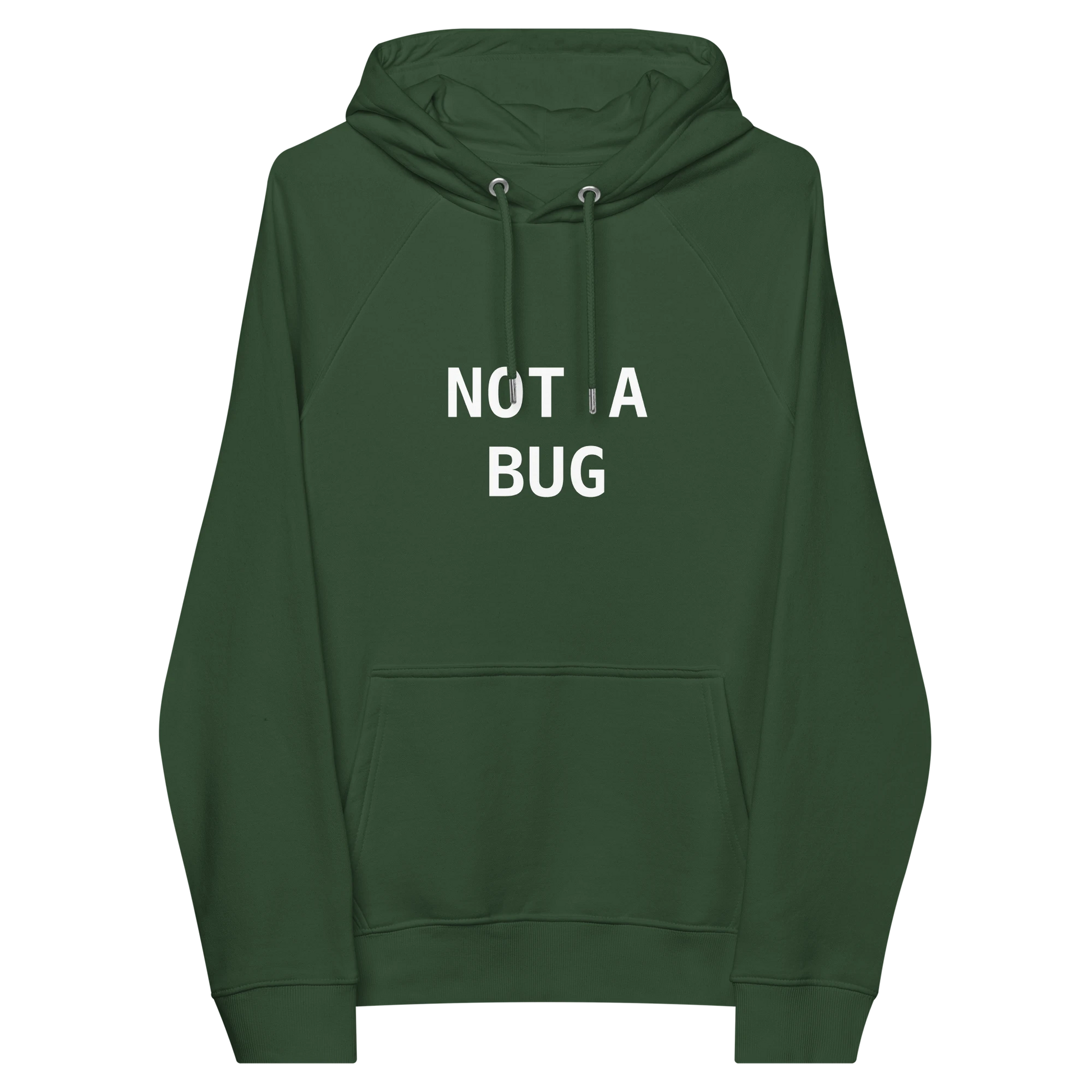 NOT A BUG premium hoodie front flat 2 front