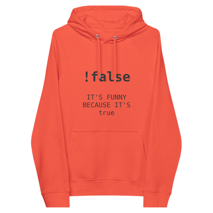It's funny because it's true premium hoodie front flat 2 front
